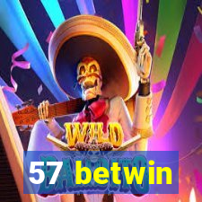 57 betwin